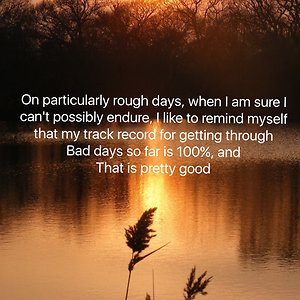 Testimonials. Bad days